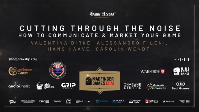 Cutting Through the Noise: How to Communicate & Market Your Game