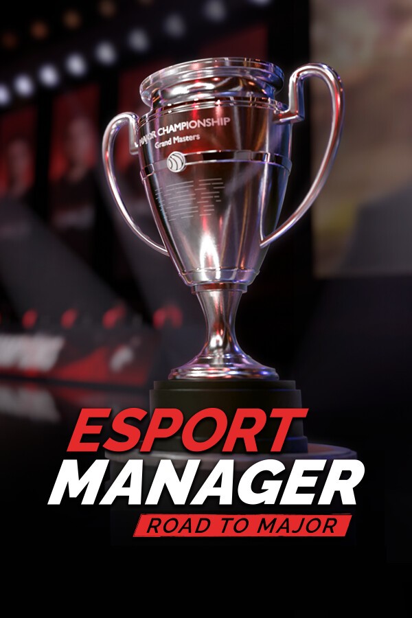 Esport Manager: Road To Major