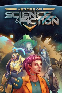 Heroes of Science and Fiction